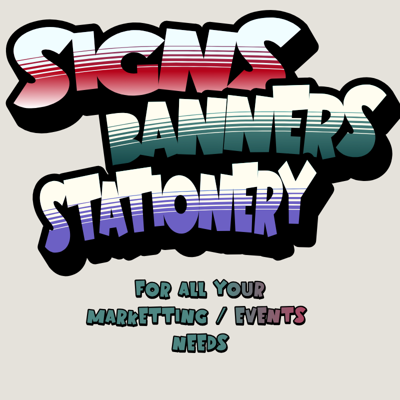 SIGNS - BANNERS - STATIONERY