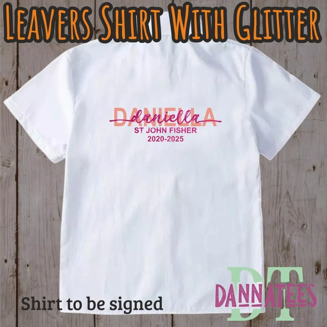 2025 Leavers Shirts to be Signed printed or Glitter sizes from 6 to 16