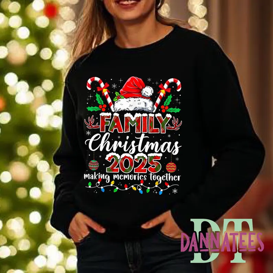 Family Christmas 2025 Matching Sweatshirts * Making Memories Together *