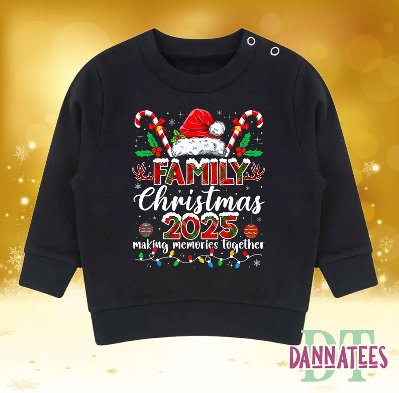 Family Christmas 2025 Matching Sweatshirts * Making Memories Together *