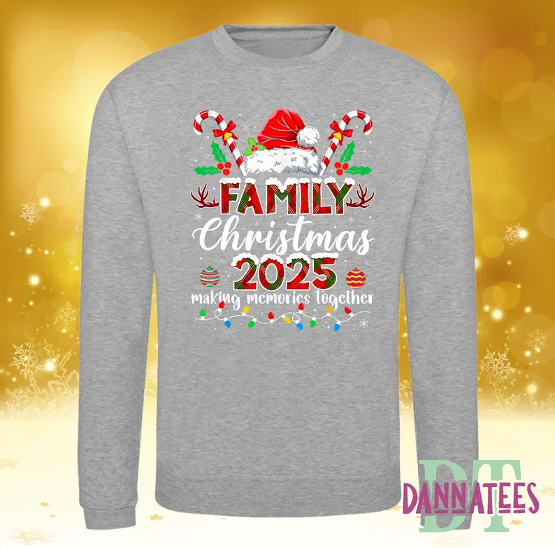 Family Christmas 2025 Matching Sweatshirts * Making Memories Together *