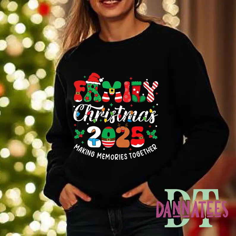 Family Christmas 2025 Matching Sweatshirts * Making Memories Together *