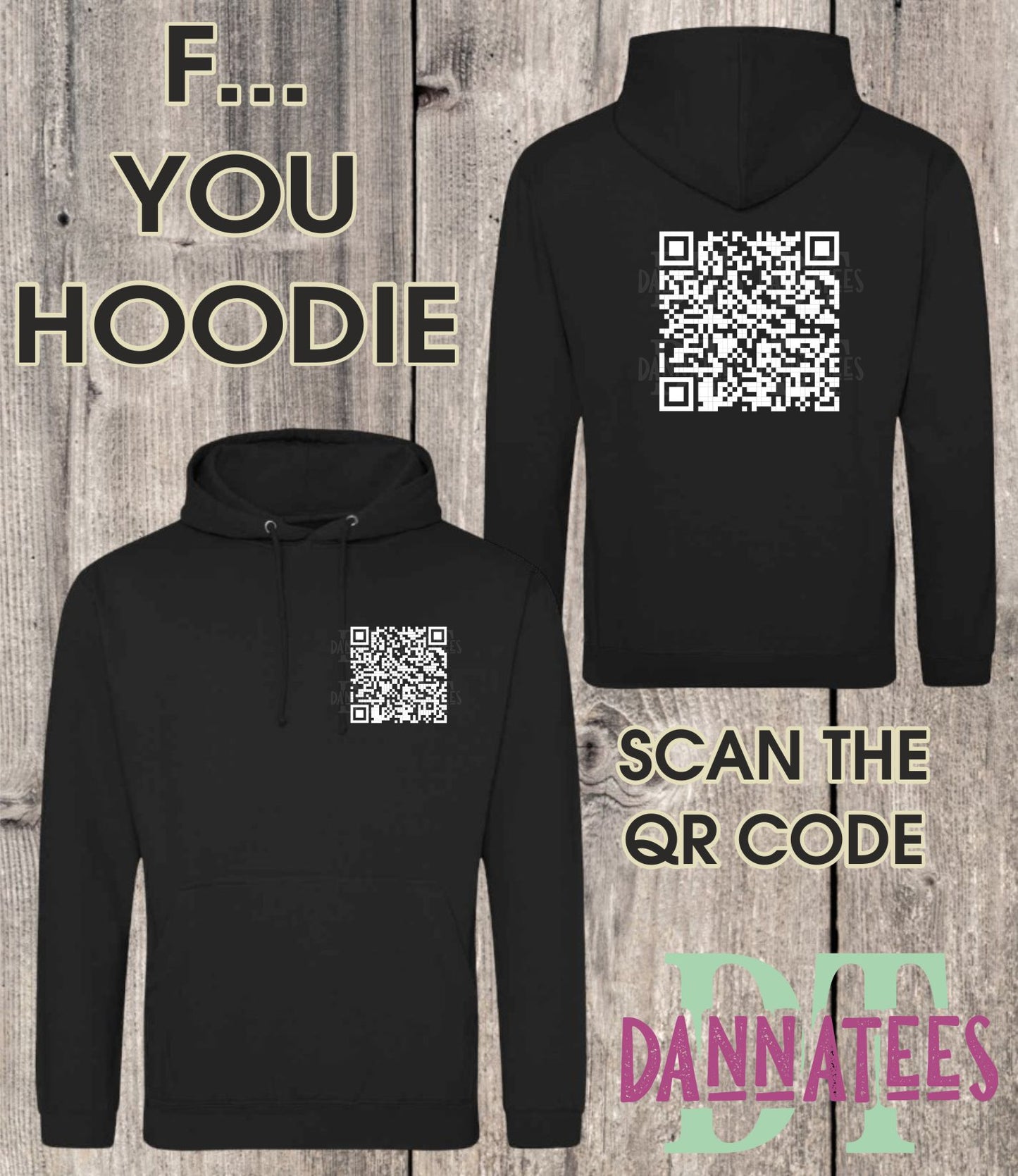 FUCK YOU Qr Code Custom Printed Hoodies Front and Back Qr Code scan the Qr code